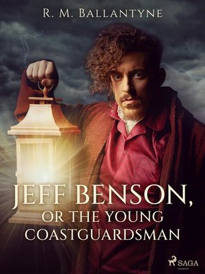 cover image of Jeff Benson, or the Young Coastguardsman